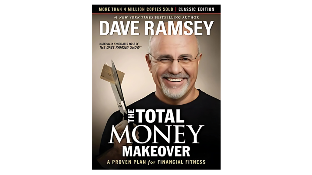 The Total Money Makeover Updated and Expanded: A Proven Plan for Financial Peace